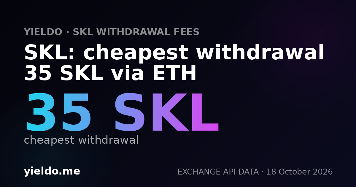 SKL: cheapest withdrawal 35 SKL via ETH