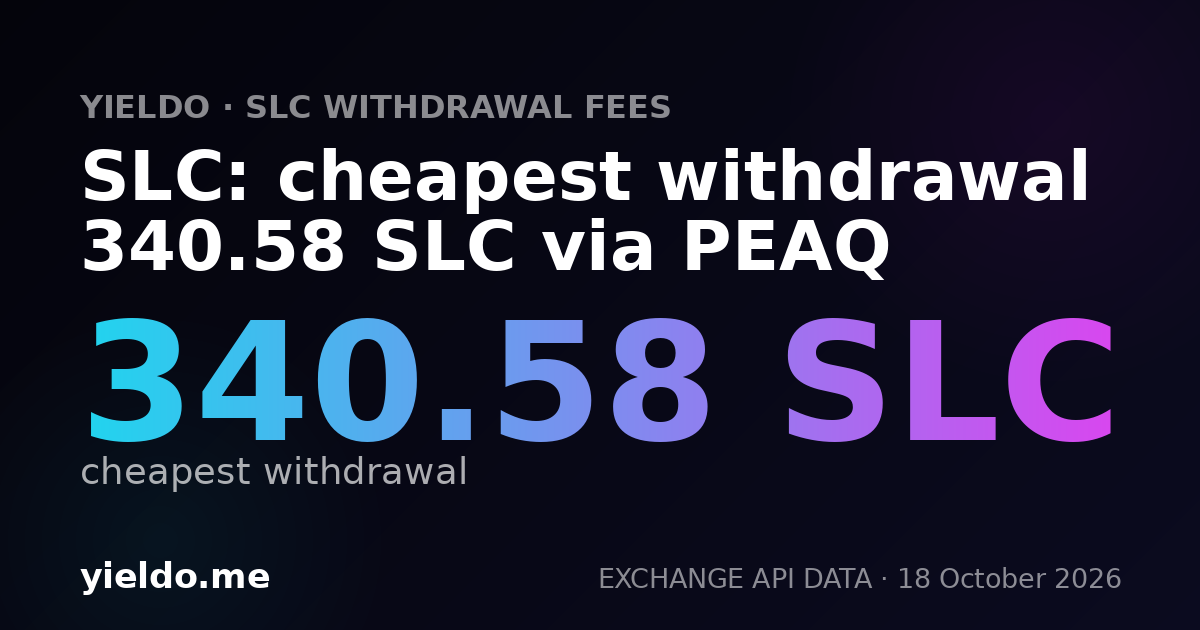 SLC: cheapest withdrawal 340.58 SLC via PEAQ