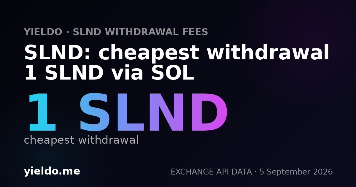 SLND: cheapest withdrawal 1 SLND via SOL