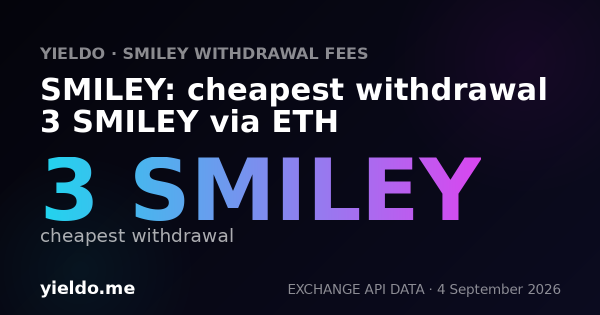 SMILEY: cheapest withdrawal 3 SMILEY via ETH