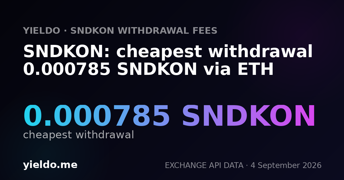 SNDKON: cheapest withdrawal 0.000785 SNDKON via ETH