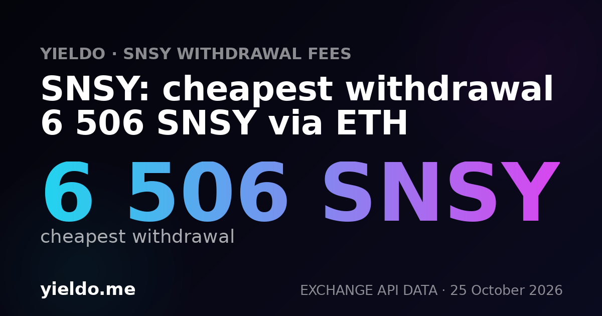 SNSY: cheapest withdrawal 6 506 SNSY via ETH