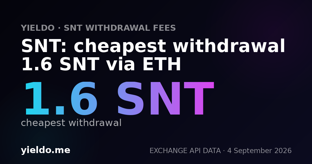 SNT: cheapest withdrawal 1.6 SNT via ETH