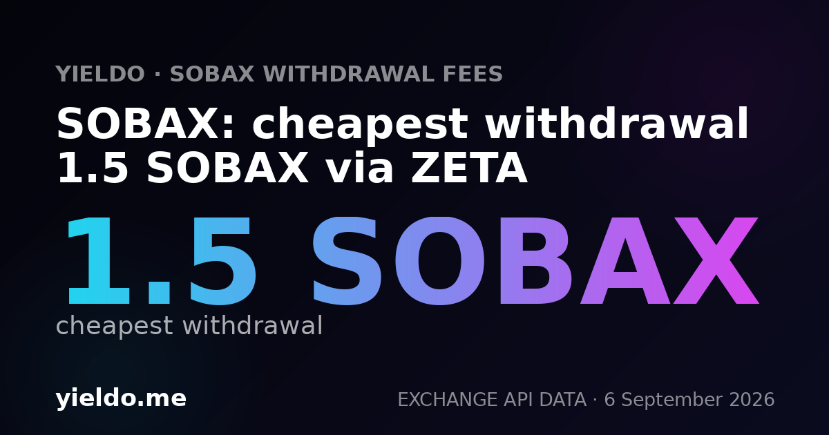SOBAX: cheapest withdrawal 1.5 SOBAX via ZETA