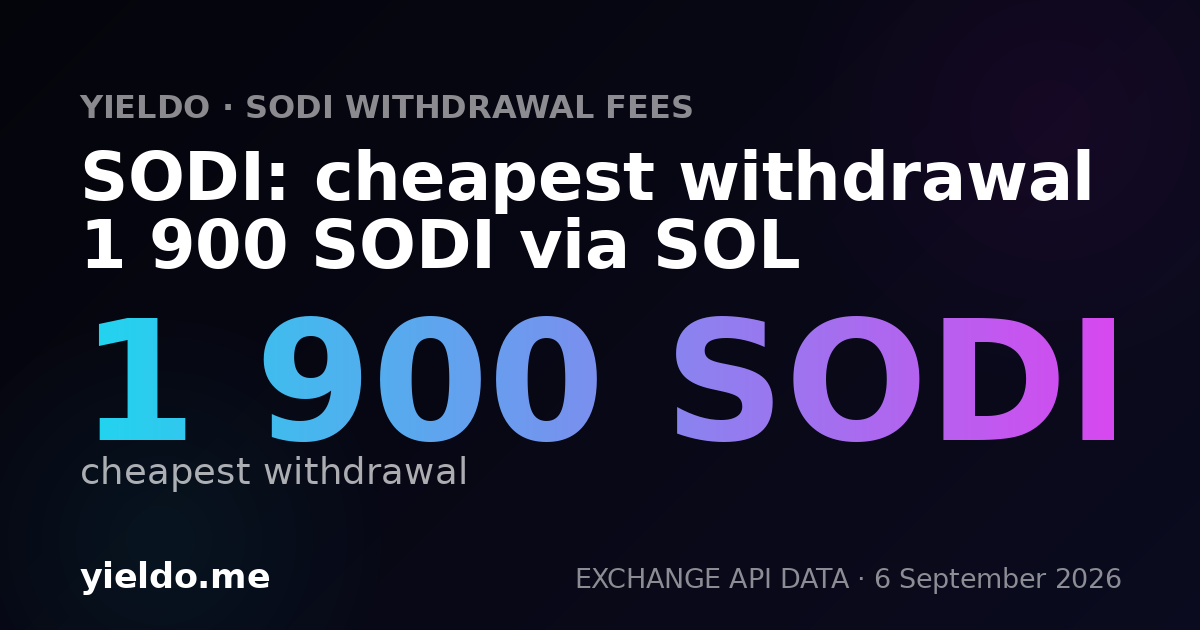 SODI: cheapest withdrawal 1 900 SODI via SOL