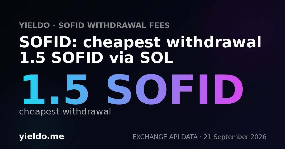 SOFID: cheapest withdrawal 1.5 SOFID via SOL