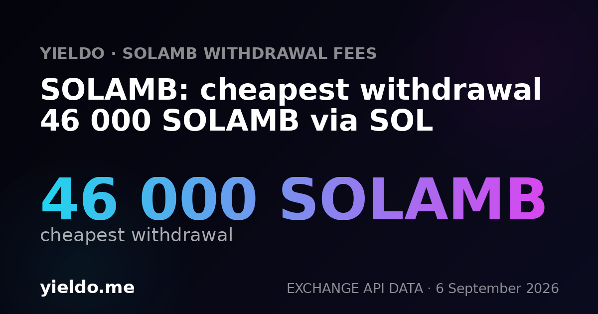 SOLAMB: cheapest withdrawal 46 000 SOLAMB via SOL