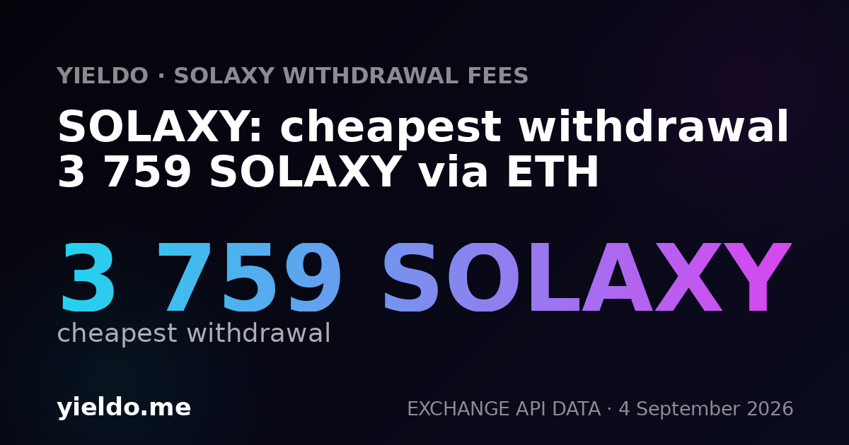 SOLAXY: cheapest withdrawal 3 759 SOLAXY via ETH