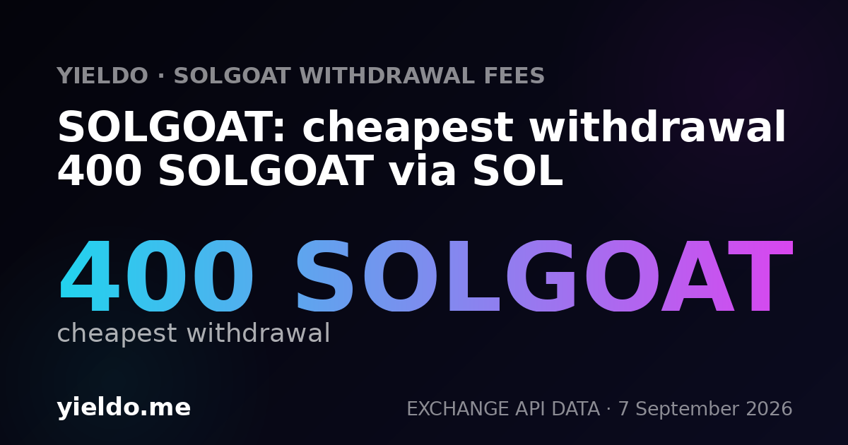 SOLGOAT: cheapest withdrawal 400 SOLGOAT via SOL
