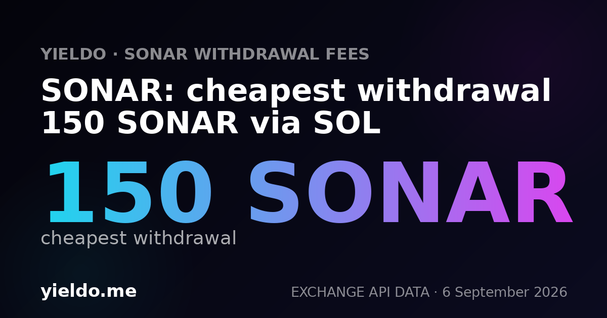 SONAR: cheapest withdrawal 150 SONAR via SOL