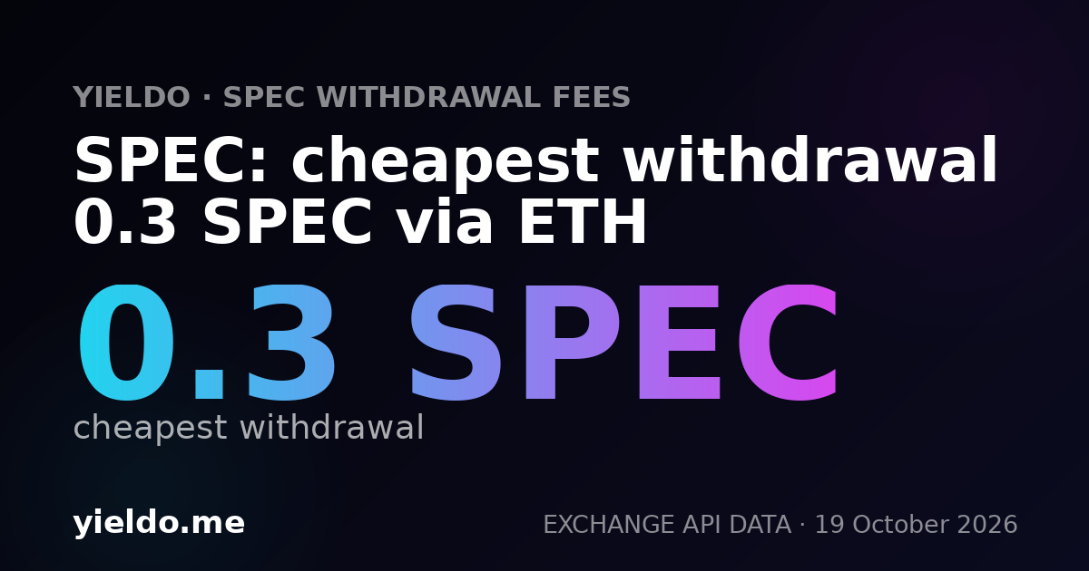 SPEC: cheapest withdrawal 0.3 SPEC via ETH