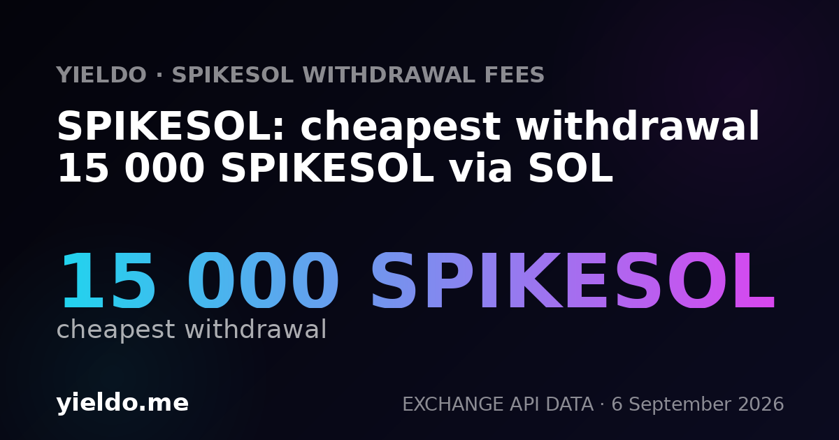 SPIKESOL: cheapest withdrawal 15 000 SPIKESOL via SOL