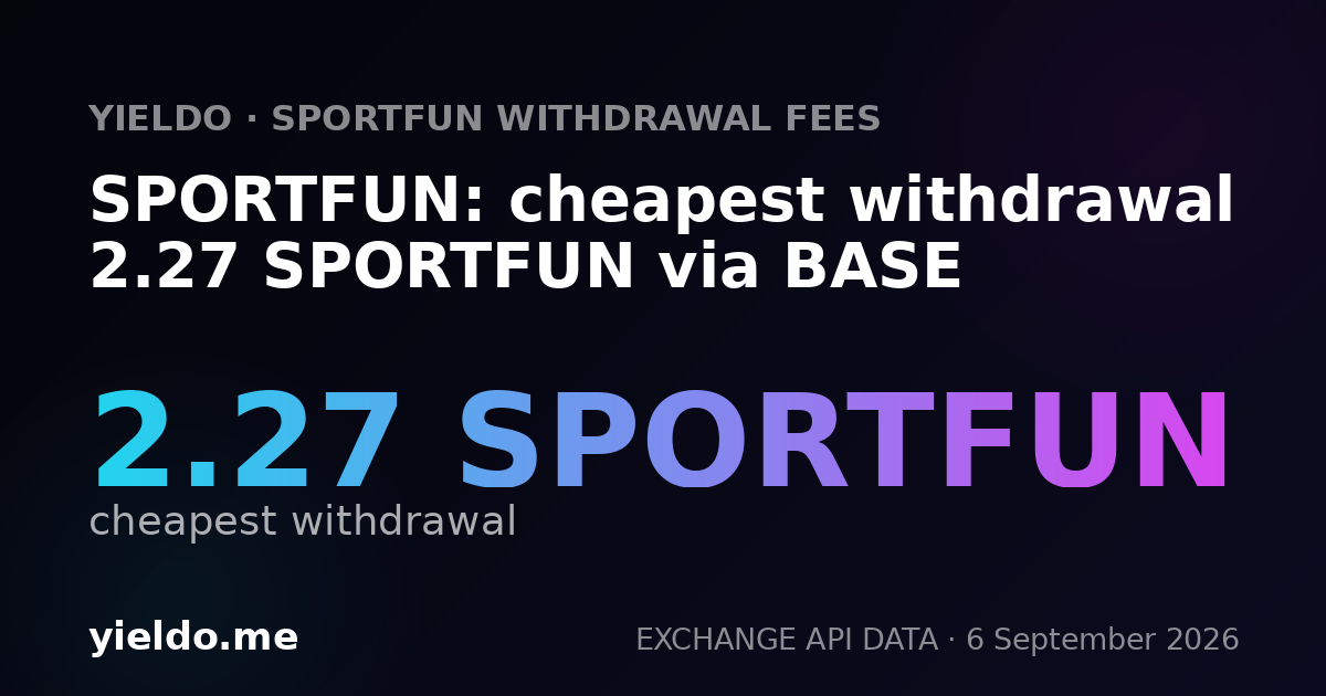 SPORTFUN: cheapest withdrawal 2.27 SPORTFUN via BASE