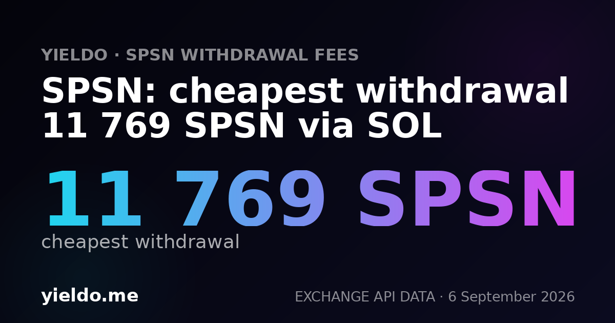 SPSN: cheapest withdrawal 11 769 SPSN via SOL