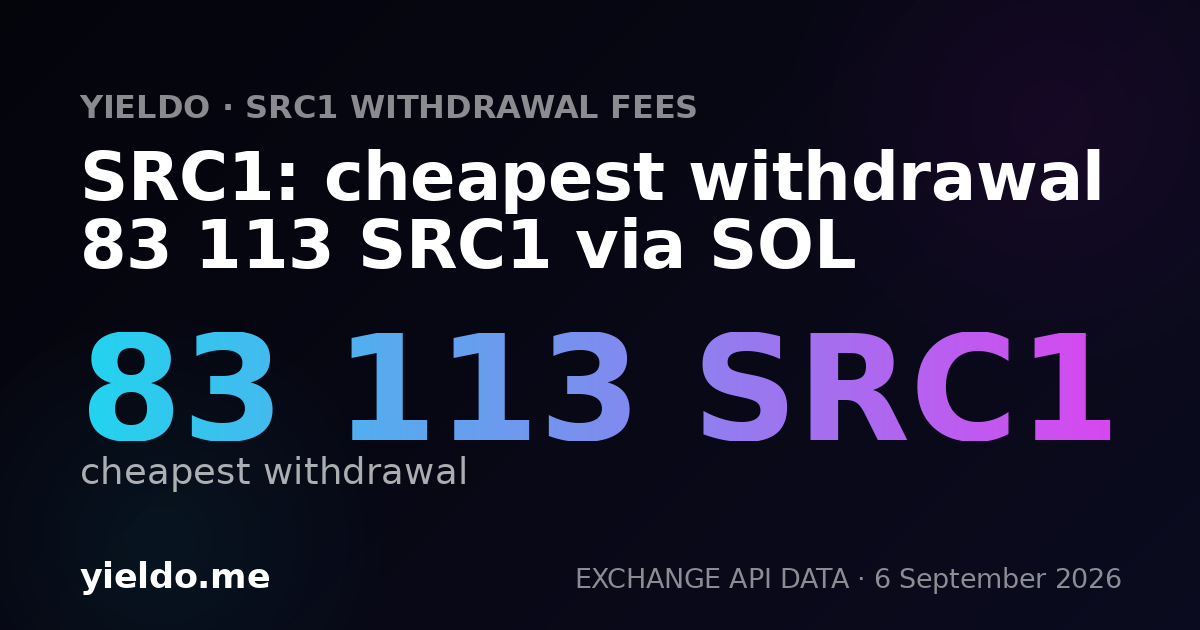 SRC1: cheapest withdrawal 83 113 SRC1 via SOL