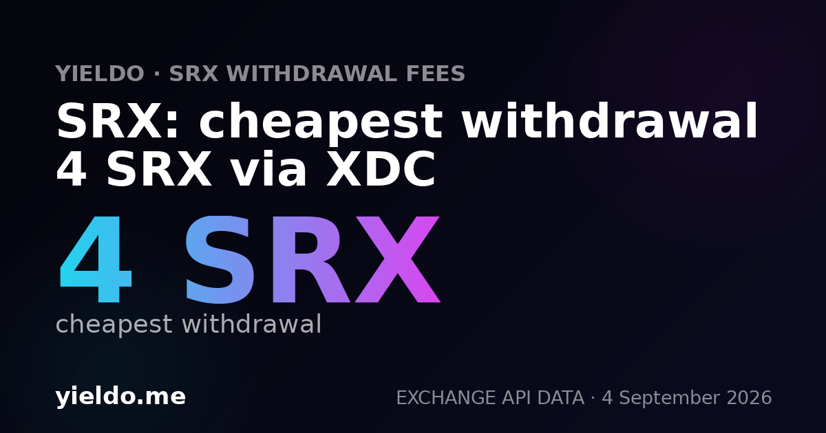 SRX: cheapest withdrawal 4 SRX via XDC