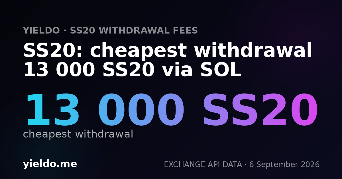 SS20: cheapest withdrawal 13 000 SS20 via SOL