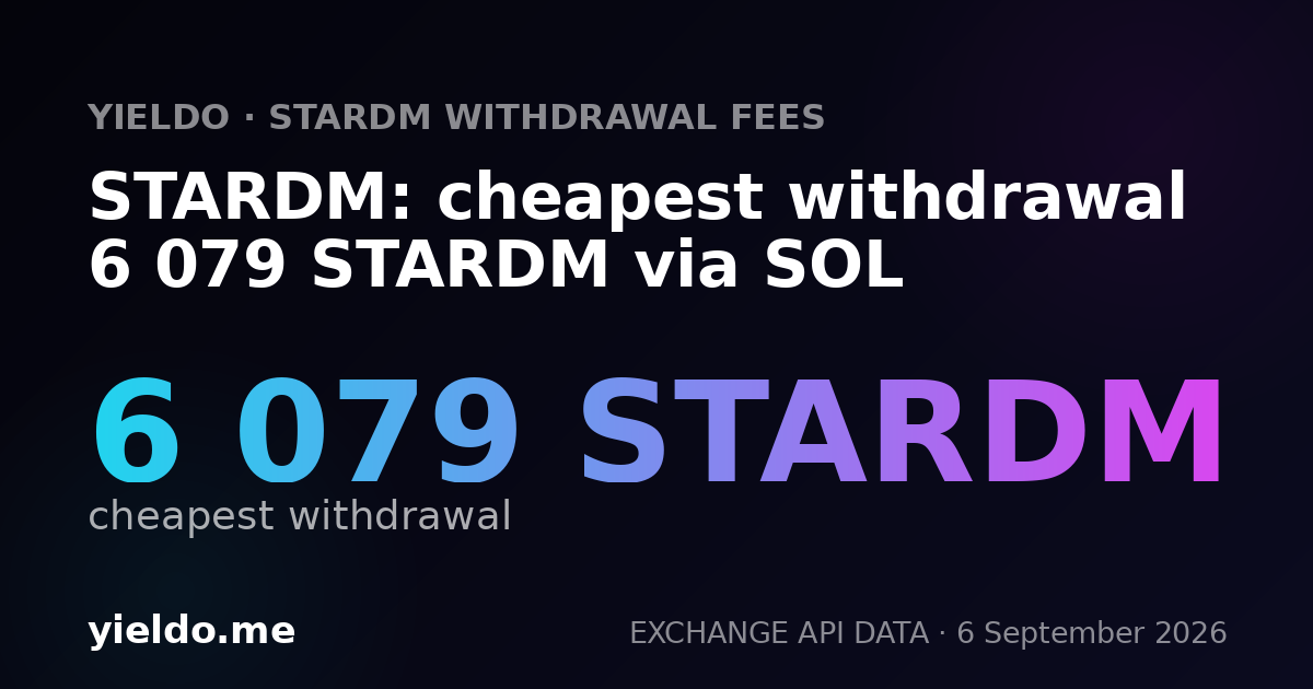STARDM: cheapest withdrawal 6 079 STARDM via SOL