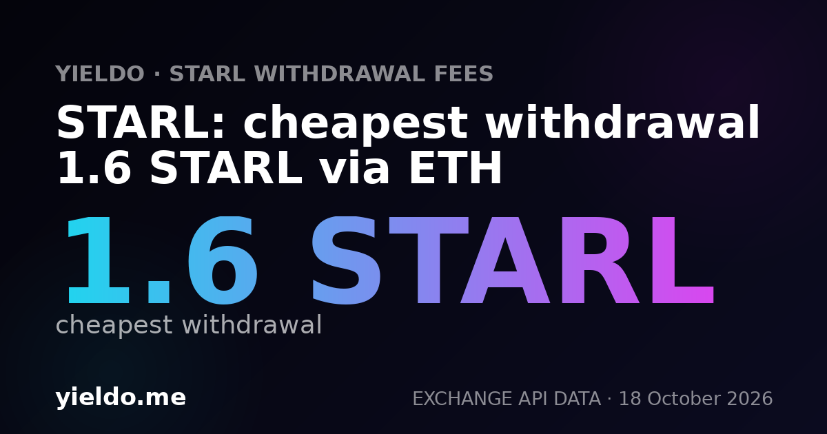 STARL: cheapest withdrawal 1.6 STARL via ETH