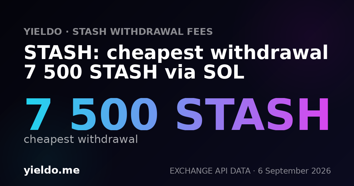 STASH: cheapest withdrawal 7 500 STASH via SOL