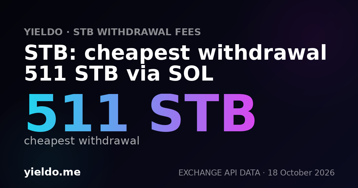 STB: cheapest withdrawal 511 STB via SOL