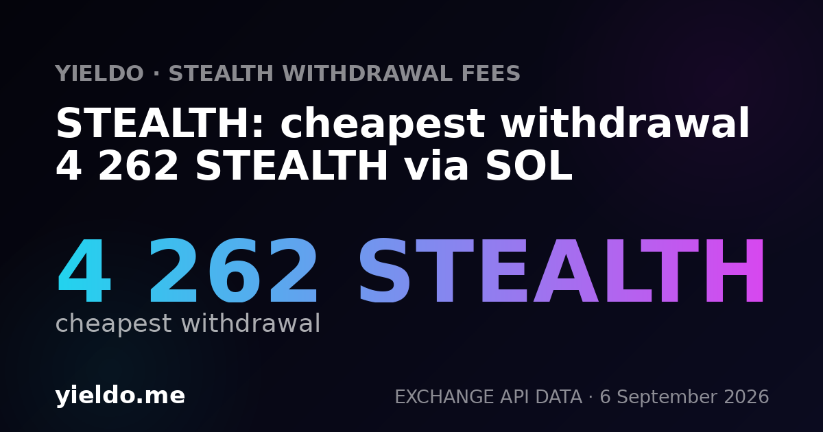 STEALTH: cheapest withdrawal 4 262 STEALTH via SOL