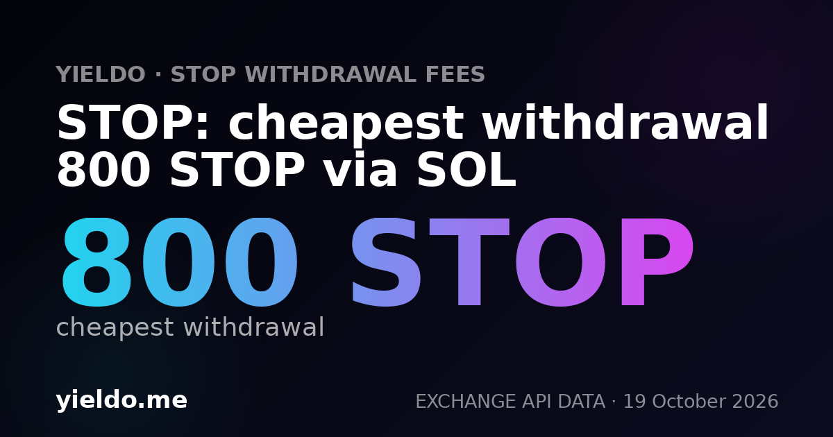 STOP: cheapest withdrawal 800 STOP via SOL