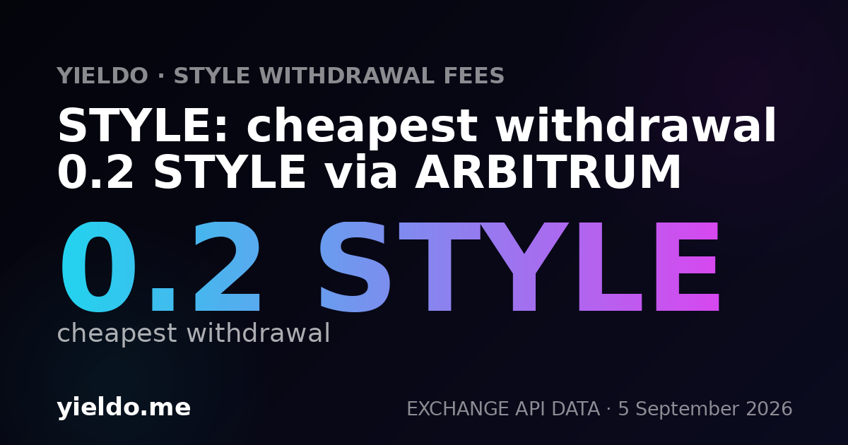 STYLE: cheapest withdrawal 0.2 STYLE via ARBITRUM