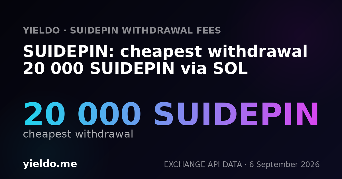 SUIDEPIN: cheapest withdrawal 20 000 SUIDEPIN via SOL
