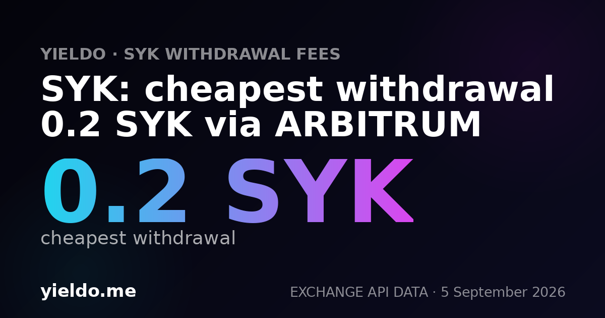 SYK: cheapest withdrawal 0.2 SYK via ARBITRUM