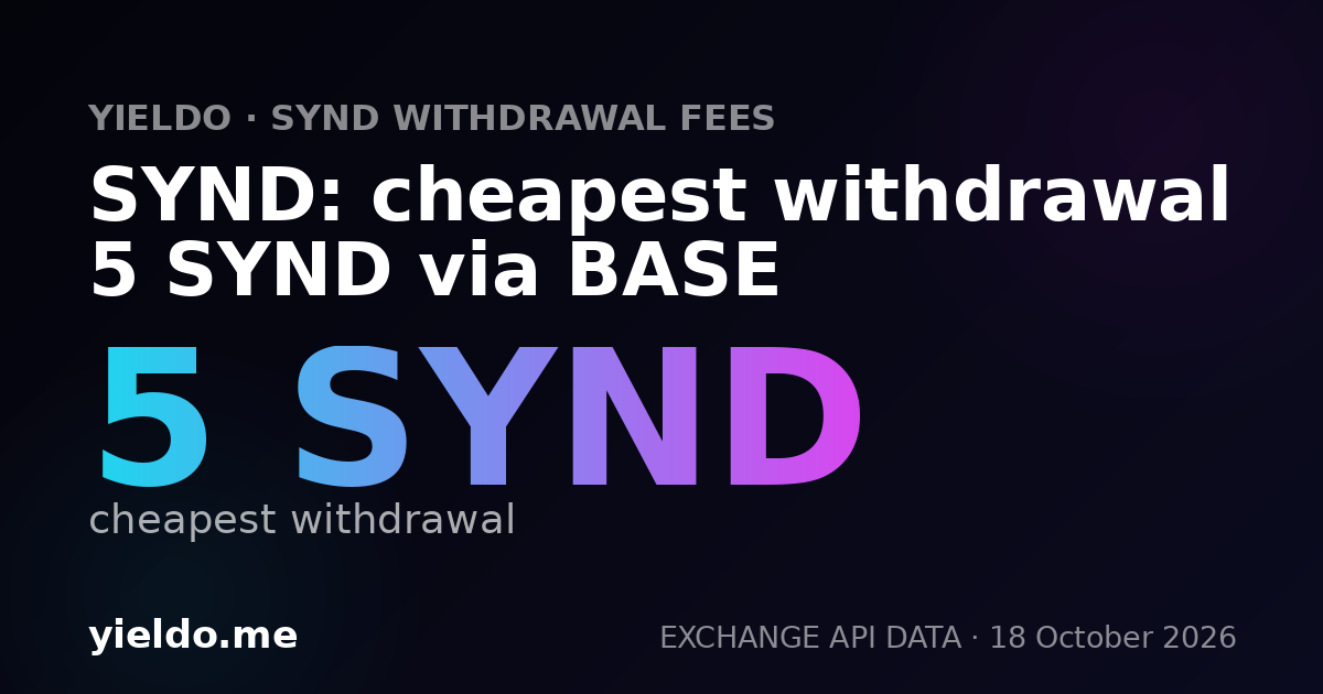 SYND: cheapest withdrawal 5 SYND via BASE