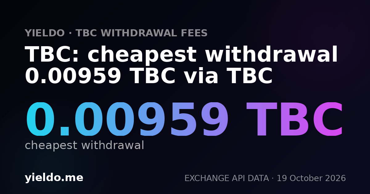TBC: cheapest withdrawal 0.00959 TBC via TBC