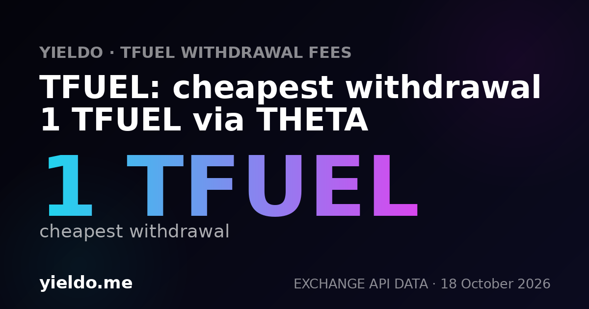 TFUEL: cheapest withdrawal 1 TFUEL via THETA