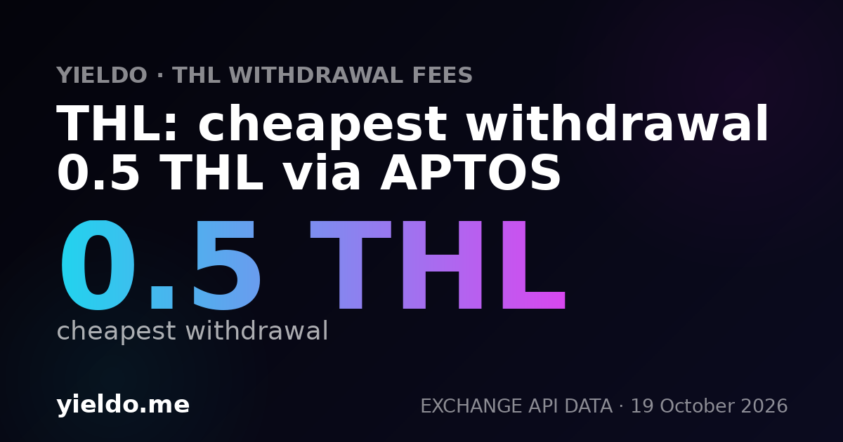 THL: cheapest withdrawal 0.5 THL via APTOS