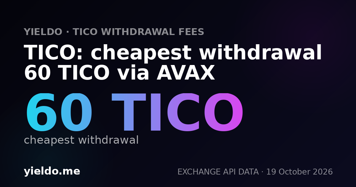 TICO: cheapest withdrawal 60 TICO via AVAX