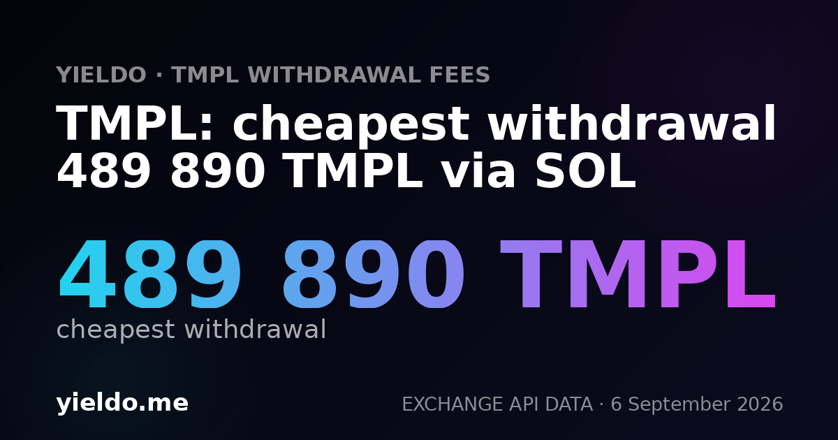 TMPL: cheapest withdrawal 489 890 TMPL via SOL