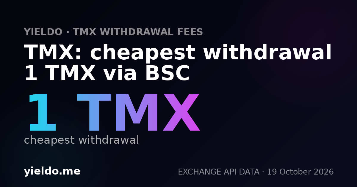 TMX: cheapest withdrawal 1 TMX via BSC