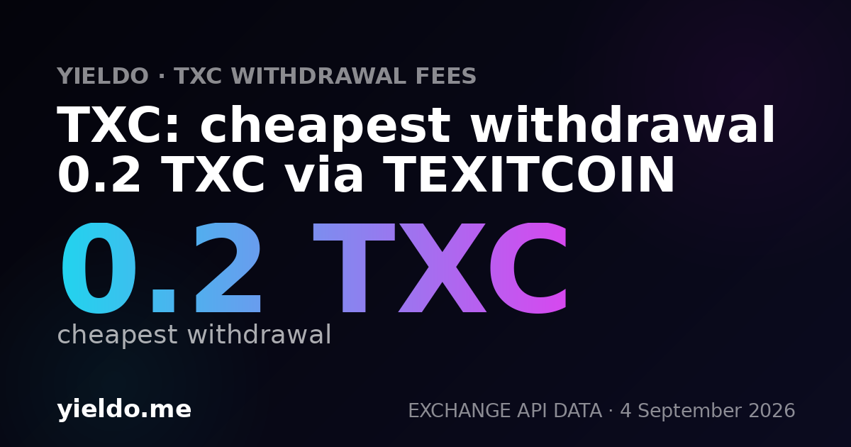 TXC: cheapest withdrawal 0.2 TXC via TEXITCOIN