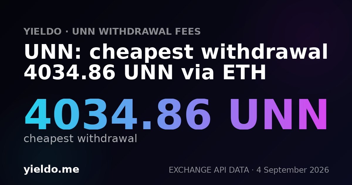 UNN: cheapest withdrawal 4034.86 UNN via ETH