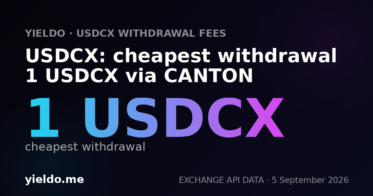 USDCX: cheapest withdrawal 1 USDCX via CANTON