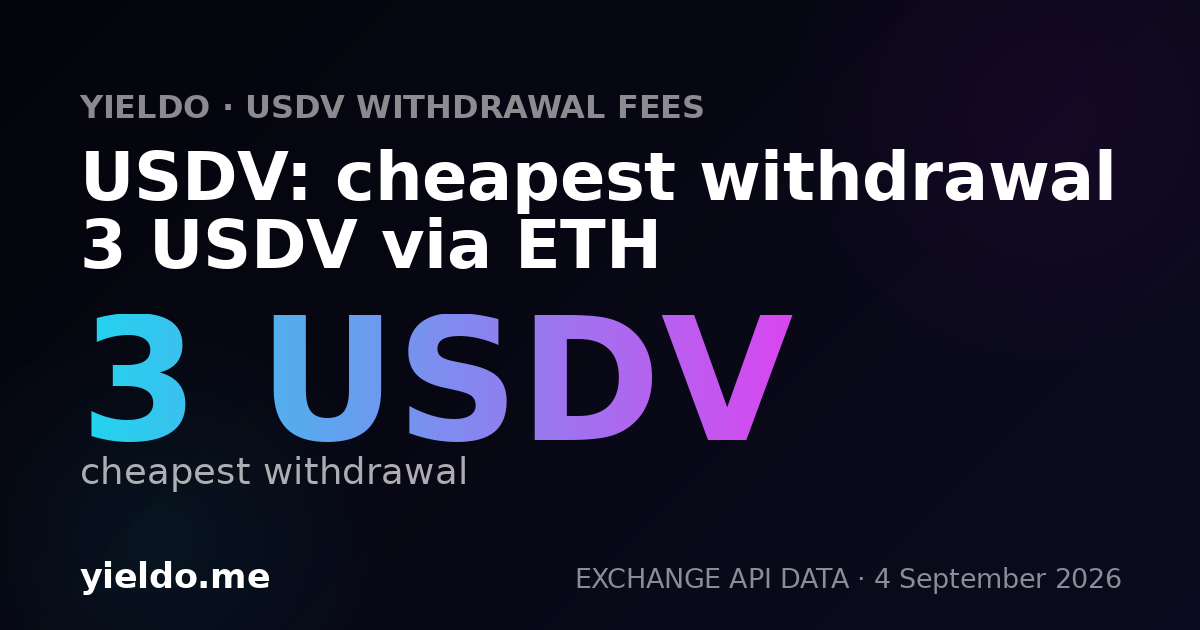 USDV: cheapest withdrawal 3 USDV via ETH
