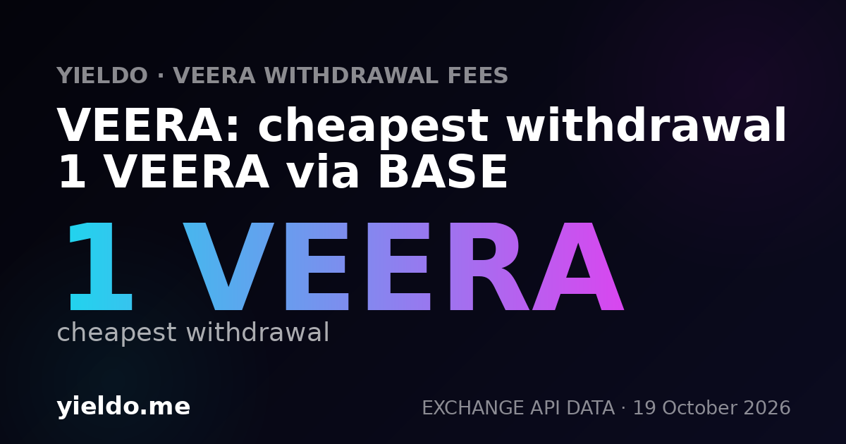VEERA: cheapest withdrawal 1 VEERA via BASE