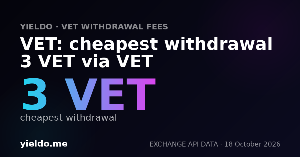 VET: cheapest withdrawal 3 VET via VET
