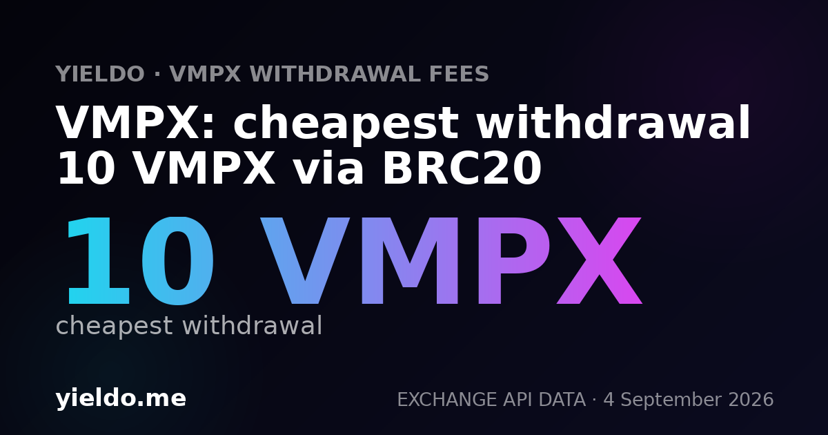 VMPX: cheapest withdrawal 10 VMPX via BRC20