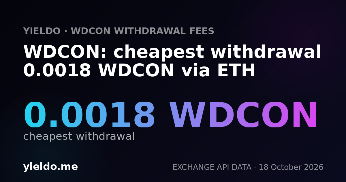 WDCON: cheapest withdrawal 0.0018 WDCON via ETH