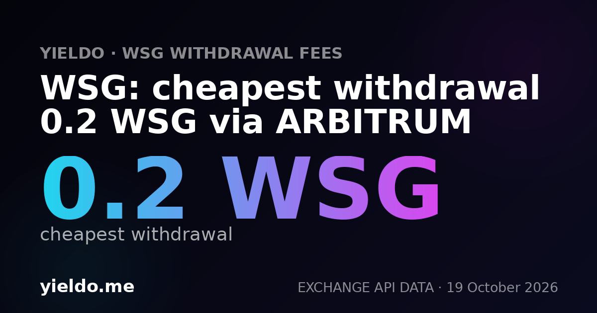 WSG: cheapest withdrawal 0.2 WSG via ARBITRUM