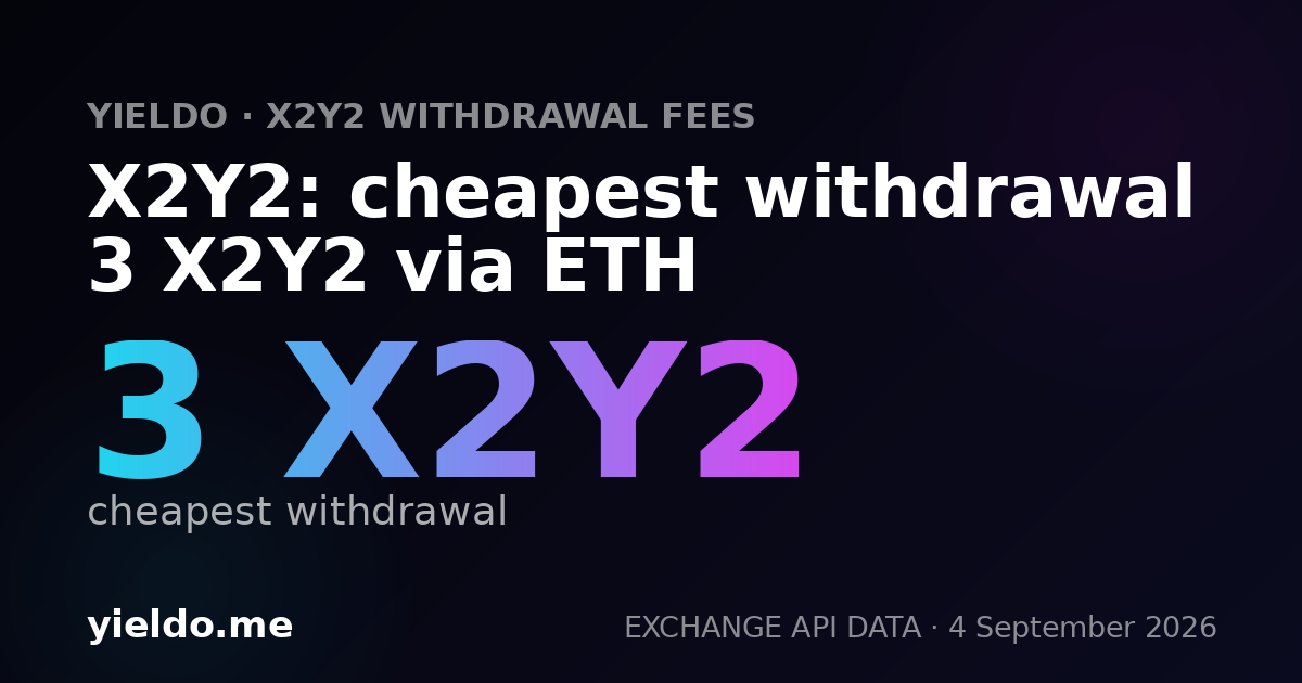 X2Y2: cheapest withdrawal 3 X2Y2 via ETH