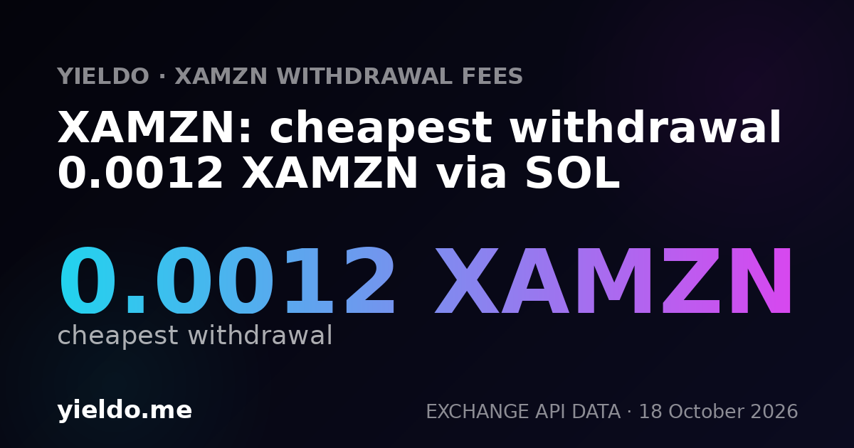 XAMZN: cheapest withdrawal 0.0012 XAMZN via SOL