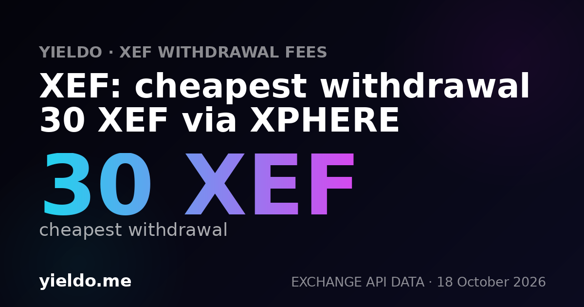 XEF: cheapest withdrawal 30 XEF via XPHERE