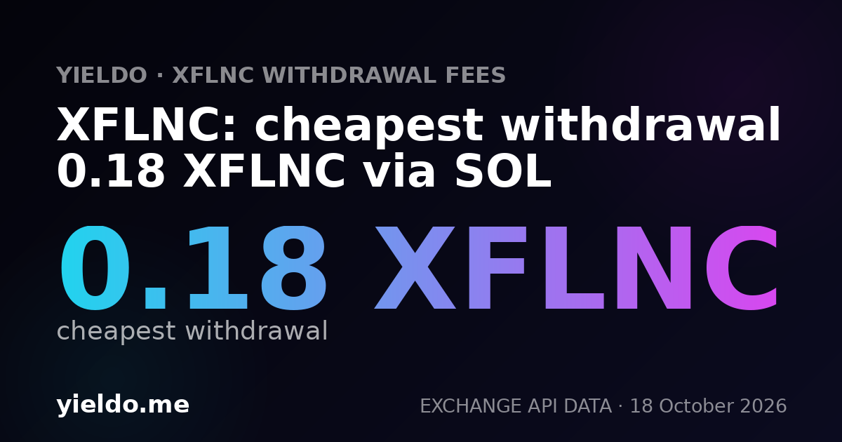 XFLNC: cheapest withdrawal 0.18 XFLNC via SOL
